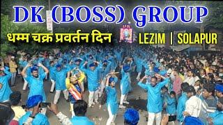 धम्म चक्र प्रवर्तन दिन  | DK GROUP | Lezim | Solapur