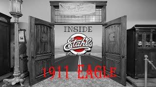 Inside Stahl's Episode 9 - 1911 Eagle