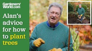 Alan's advice for PLANTING TREES | How to plant a container-grown tree