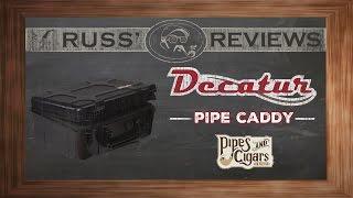 Decatur Pipe Caddy - PipesandCigars.com