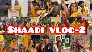 Shaadi Vlog-2 | The Wedding | 11-13 April|