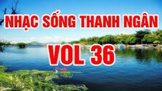 Nhạc Sống Thanh Ngân Vol 36 - BOLERO 2018