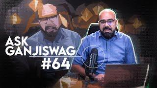 Ask Ganjiswag #64 | Junaid Akram