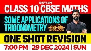 Class 10 CBSE Maths | Some Applications of Trigonometry | One Shot Revision | Xylem Class 10 CBSE