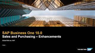 SAP Business One 10.0 - Sales and Purchasing Enhancements