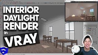 VRAY INTERIOR LIGHTING TUTORIAL – Rendering with Daylight in SketchUp!