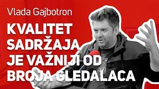 Kvalitet sadržaja je važniji od broja gledalaca : : Vladan Radosavljević Gajbotron : : JPJ 108