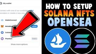 How to Upload and Buy Solana NFTs on OpenSea