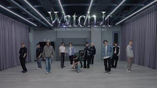 THE BOYZ(더보이즈) 'WATCH IT’ DANCE PRACTICE (Fix ver.)