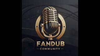 Fandub Community [Somos reflejo]