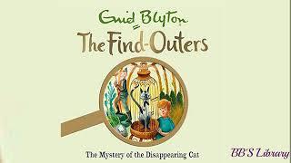 The Five Find-outers and Dog, The Disappearing Cat by Enid Blyton full audio book 2