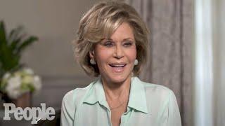 Jane Fonda On Her New Documentary, the Men In Her Life & More (2018) | PEOPLE