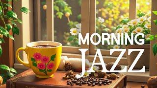 Positive Mood Morning Jazz - Smooth Jazz Cafe Instrumental & Relaxing Bossa Nova for Begin the day