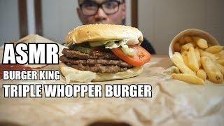 ASMR - TRIPPLE WHOPPER- BURGER KING  *BIG BITES *NO TALKING