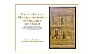 The 19th Century Photography Studios of Petaluma’s Main Street