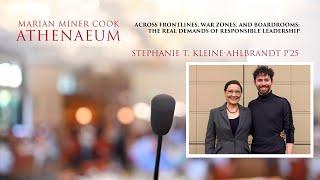 Stephanie T. Kleine-Ahlbrandt P'25 - Across Frontlines, War Zones, and Boardrooms