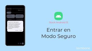 Entrar en Modo Seguro [Android 15]