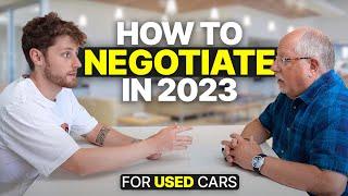 Don't Buy a Car Until You Watch THIS Video | How to Negotiate a Used Car 2023