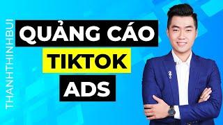 Hướng dẫn chạy quảng cáo Tiktok Ads chi tiết cho người mới