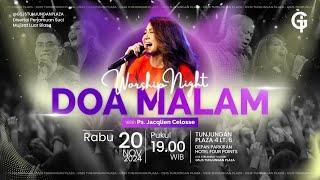 Ibadah Doa Malam GSJS TP - Jacqlien Celosse - Pk 19.00 (20 November 2024)