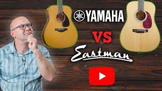 Eastman E6D-TC vs. Yamaha FGX3 Red Label: Showdown of the Chinese Imports | Blind Comparison!