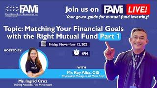 Part 1. Matching Your Investment Goal with the Right Mutual Fund #FAMiLive | FirstMetroAsset