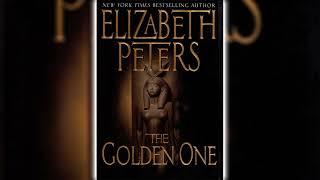 The Golden One [Part 1] by Elizabeth Peters (Amelia Peabody #14) | Audiobooks Full Length