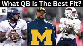 What QB Is The Best Fit For Michigan? | Michigan Football Transfer Portal Update