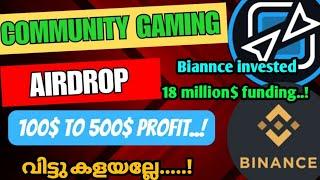 അടുത്ത വമ്പൻ Free Airdrop|Community gaming airdrop|18million $ funding|Binance invested