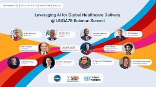 Leveraging AI for Global Healthcare Delivery @UNGA79