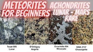 Meteorite Education: Achondrites, Lunar, Martian, Martian Exploration, Ureilite, Winonaite, Angrite