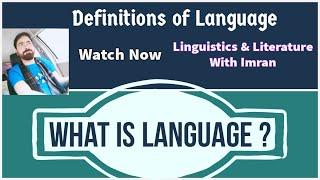 What is Language? | Definitions of Language | Why do we use a Language?