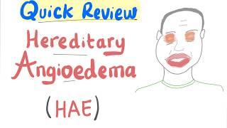 Hereditary Angioedema (HAE) - Quick Review - Emergency Medicine