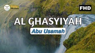 Surah Al Ghasyiyah Abu Usamah