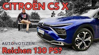 Citroën C5 X PureTech 130: Ein Dreizylinder im großen Auto: Geht das gut? Test | Review | 2022