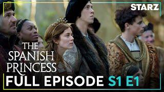 The Spanish Princess Free Full Episode 1 | 'The New World' | Season 1