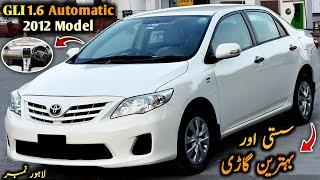 Ep# 569. Toyota Corolla GLI 1.6 Automatic 2012 Model | Urgent Sale | Detailed Review at Auto Handles