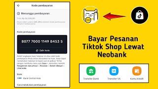 Cara Bayar Pesanan Tiktok Shop Lewat Neo Bank