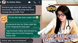 DOKTER SISKA SUKA SAMA YANG BESAR DAN PANJANG || CHAT STORY