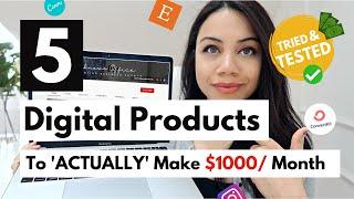 5 BEST digital product ideas to 'ACTUALLY' make an extra $1000 a month! // PASSIVE INCOME IDEAS!