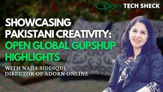 Showcasing Pakistani Creativity: OPEN Global Gupshup Highlights