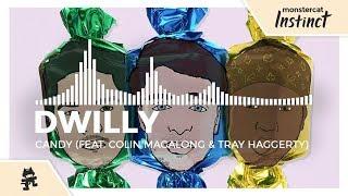 dwilly - Candy (feat. Colin Magalong & Tray Haggerty) [Monstercat Release]