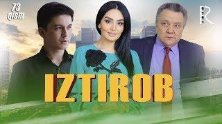 Iztirob (milliy serial) | Изтироб (миллий сериал) 73-qism