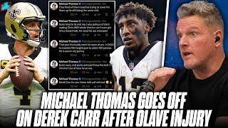 Michael Thomas, Saints Players Tweet Out TERRIBLE Stuff About Derek Carr?! | Pat McAfee Show