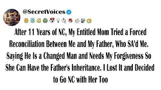 After 11 Years of NC, My Entitled Mom Tried a Forced Reconciliation Between Me and My Father, Who...