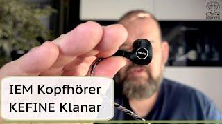 IEM Kefine Klarna im Test - Planarmagnetischer InEar Kopfhörer für 159€ ein grandioser Daily Driver