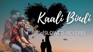 Kaali Bindi Lo-Fi | New Love Song