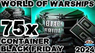 Wir öffnen 75 Black Friday 2024 Container "Container opening"️ in World of Warships 