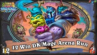 Burning Everyone With Corpsicles! 12 Win DK/Mage Dual Class Hearthstone Arena Run