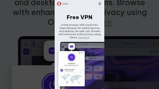 OPERA FREE VPN | Browser with Free and unlimited VPN, Ad blocker and AI integrated